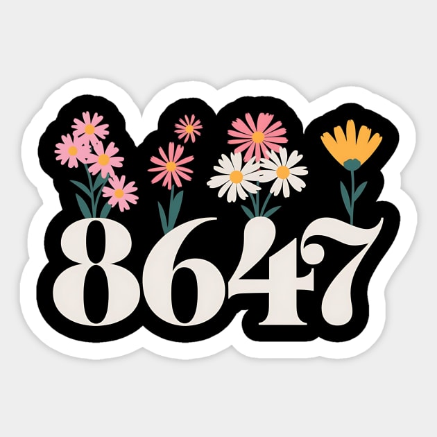 8647 Floral Anti-Trump Retro Vintage Political Statement Sticker by ArtistTee ⭐⭐⭐⭐⭐
